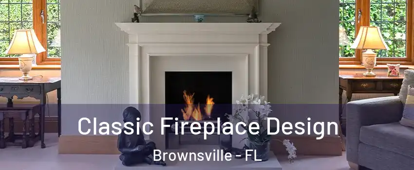  Classic Fireplace Design Brownsville - FL