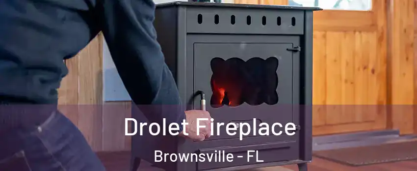  Drolet Fireplace Brownsville - FL