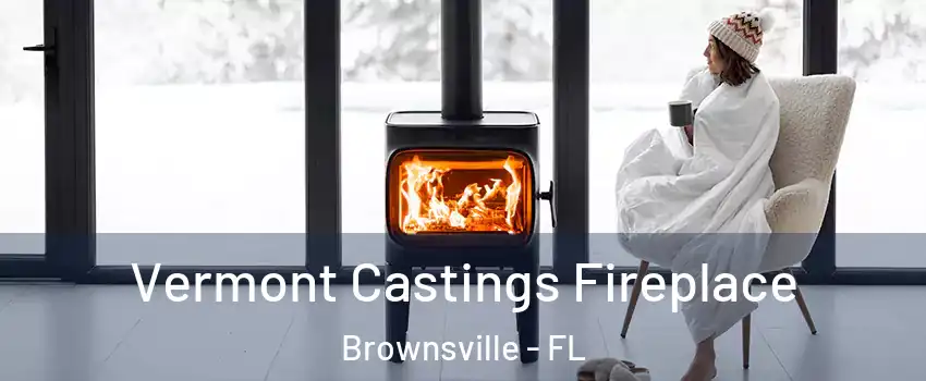  Vermont Castings Fireplace Brownsville - FL